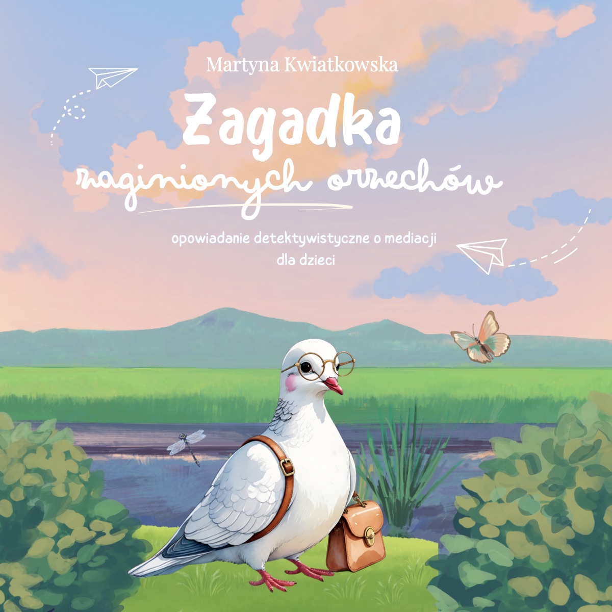 Okładka książki: biała gołąbka w okularach z torbą na ramieniu na tle łąki i różowego nieba